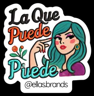 La Que Puede Puede Sticker – Latina Quote Vinyl Decal, Spanish Affirmations for Laptop, Journal, Water Bottle