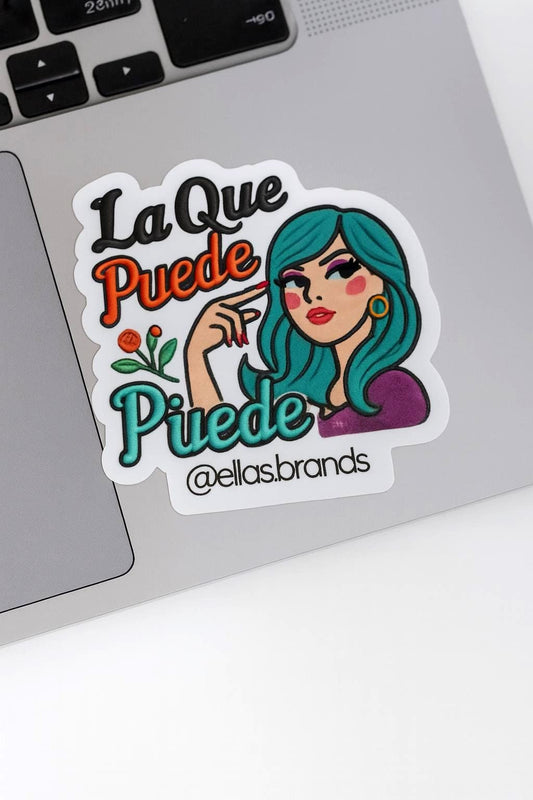 La Que Puede Puede Sticker – Latina Quote Vinyl Decal, Spanish Affirmations for Laptop, Journal, Water Bottle