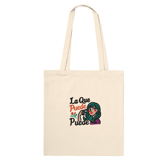 La Que Puede Tote Bag | Eco-Friendly Canvas Bag by Ellas Brands
